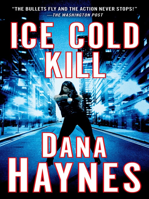 Title details for Ice Cold Kill by Dana Haynes - Wait list